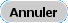 Annuler