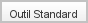 Outil Standard