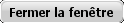 Fermer la fenêtre
